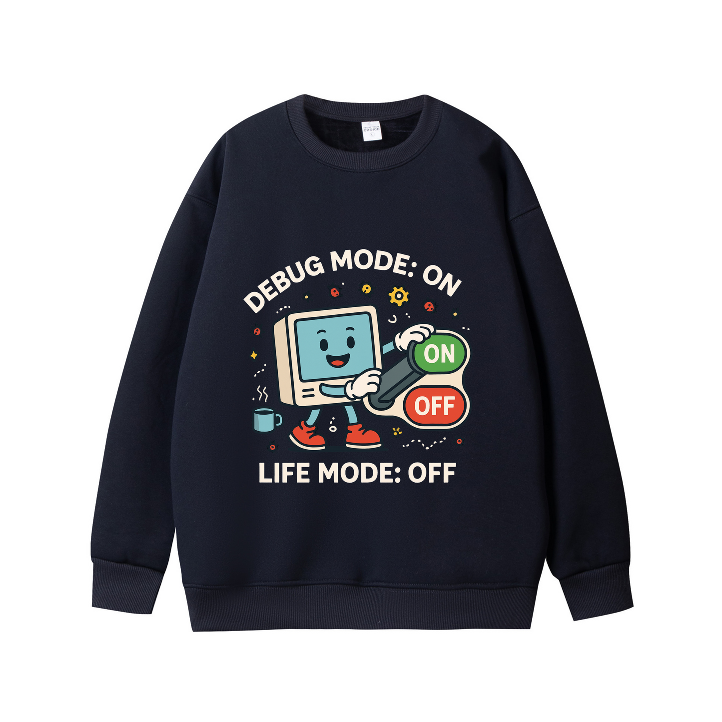 “Debug Mode ON Life Mode OFF” Sweatshirt – Funny Programmers Unisex Jumper | Tech Geek Gift | Cozy Computer Coding Hoodie | Developer Humor Sweater