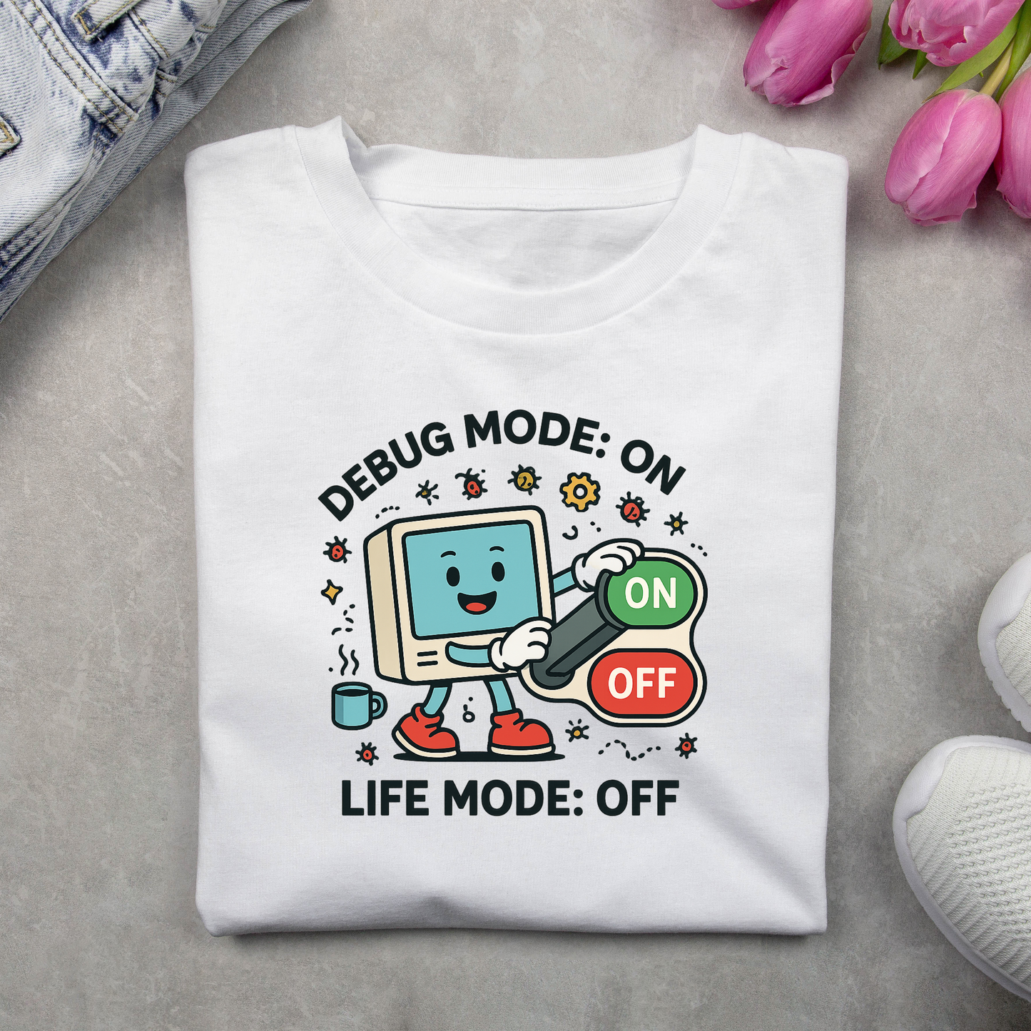 Debug Mode: On, Life Mode: Off – Funny Programmer Unisex T-Shirt