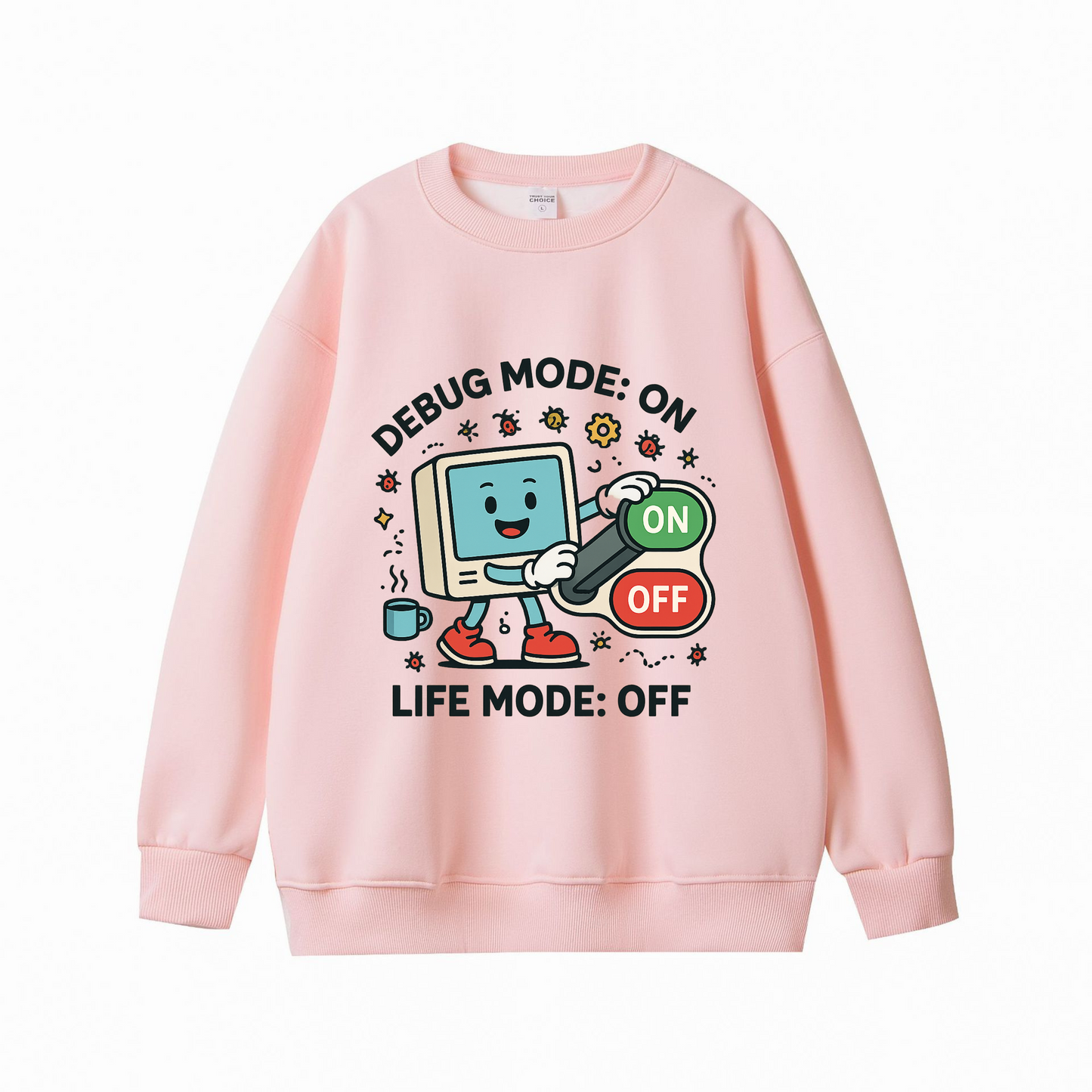 “Debug Mode ON Life Mode OFF” Sweatshirt – Funny Programmers Unisex Jumper | Tech Geek Gift | Cozy Computer Coding Hoodie | Developer Humor Sweater
